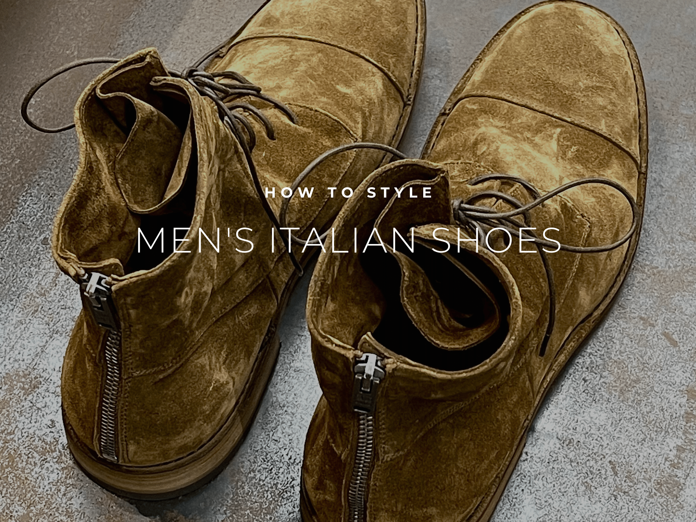 How To Style Men's Italian Shoes